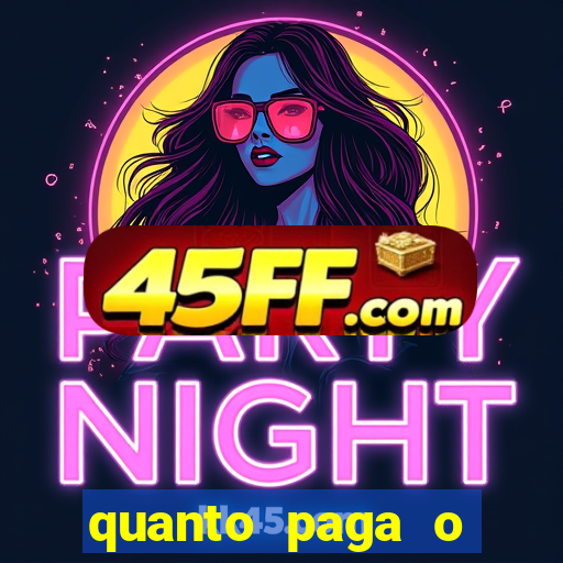 quanto paga o duque da quina